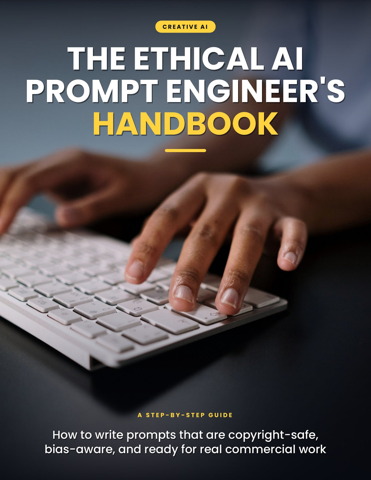 The Ethical AI Prompt Engineer Handbook