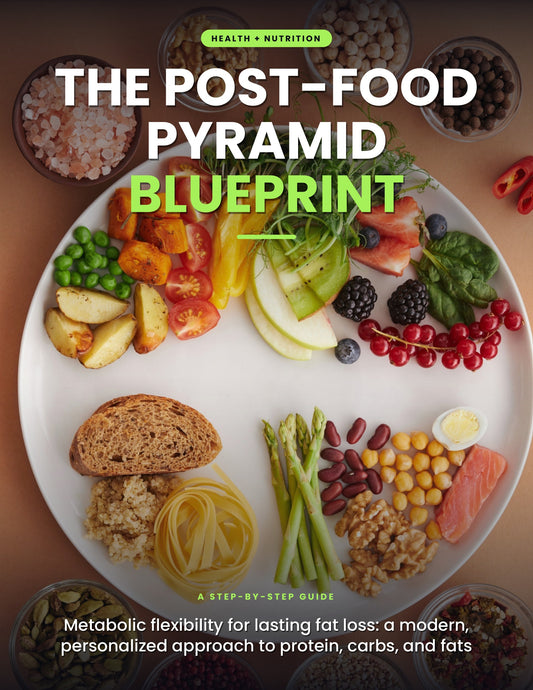 The Post Food Pyramid Blueprint