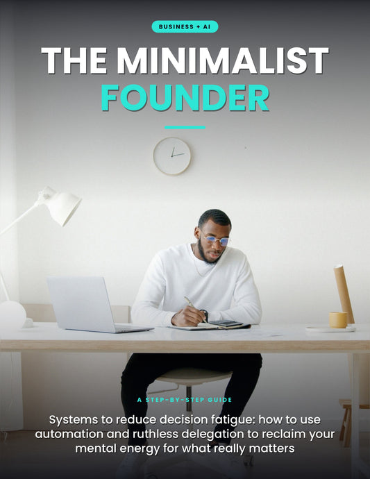 The Minimalist Founder